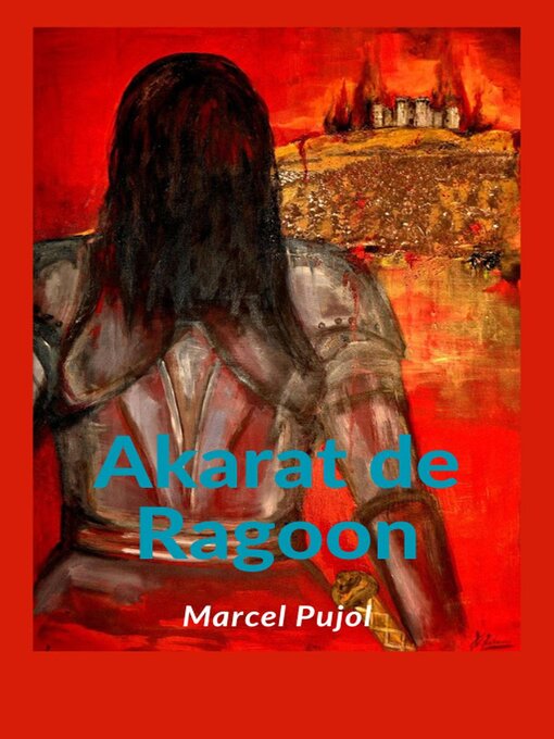 Title details for Akarat de Ragoon by Marcel Pujol - Available